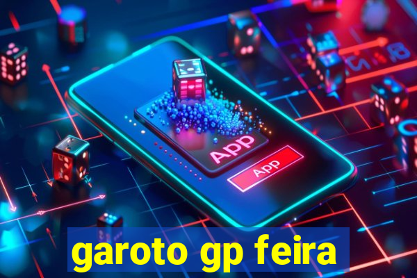 garoto gp feira